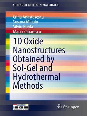 cover image of 1D Oxide Nanostructures Obtained by Sol-Gel and Hydrothermal Methods
